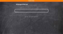 Desktop Screenshot of dailyorganicfood.com